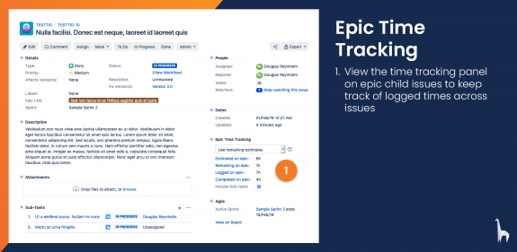 View the Epic Time Tracking panel on child issues to keep track of times logged across all issues assigned to the epic.